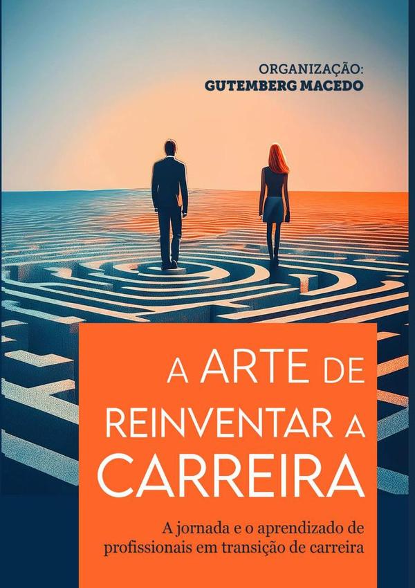 A Arte De Reinventar A Carreira
