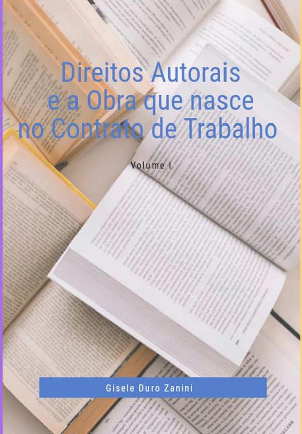 Direitos Autorais E A Obra Que Nasce No Contrato De Trabalho