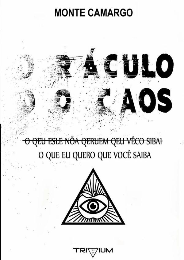Oráculo Do Caos : O Que Eles Não Querem Que Você Saiba