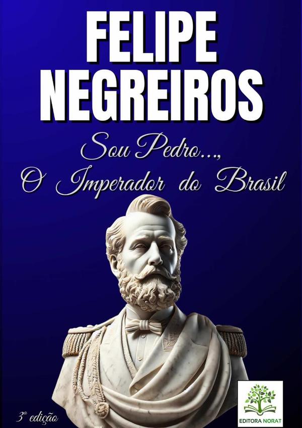 Sou Pedro..., O Imperador Do Brasil