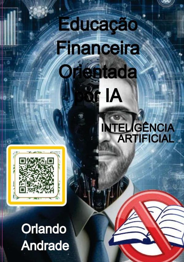 Educação Financeira Orientada Por Ia