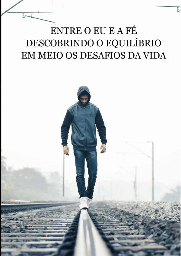 Entre O Eu E A Fé
