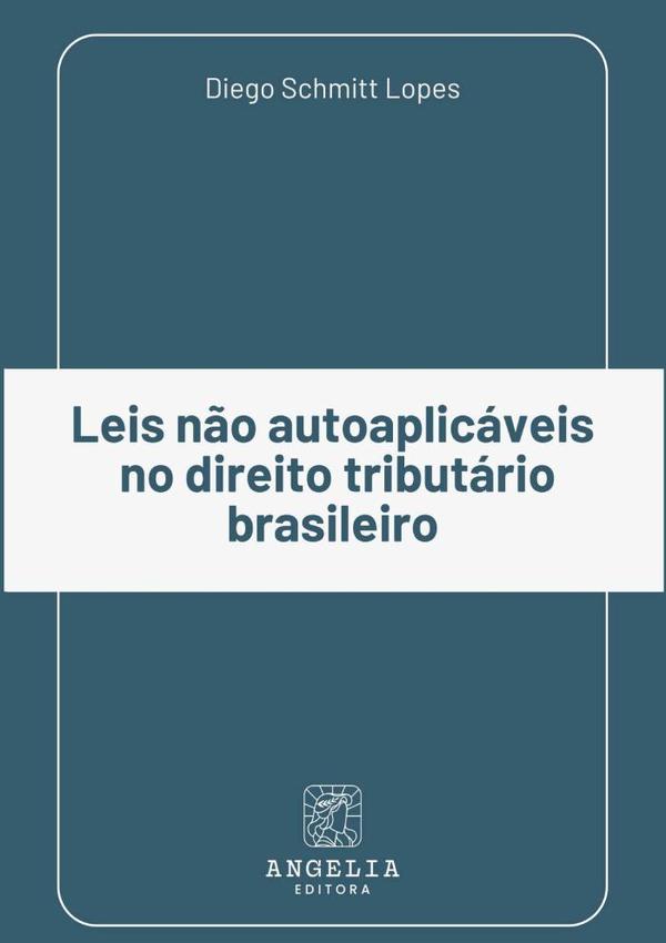 Leis Não Autoaplicáveis No Direito Tributário Brasileiro