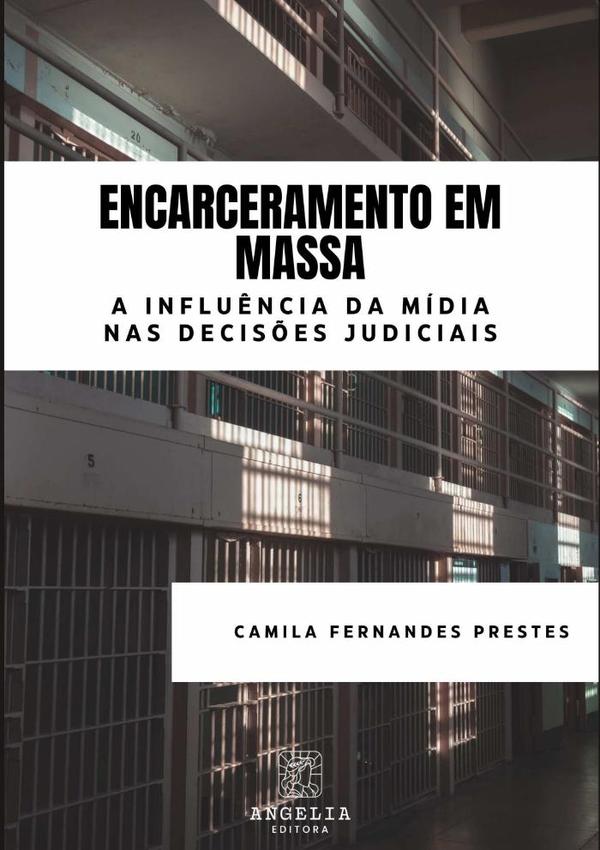 Encarceramento Em Massa: