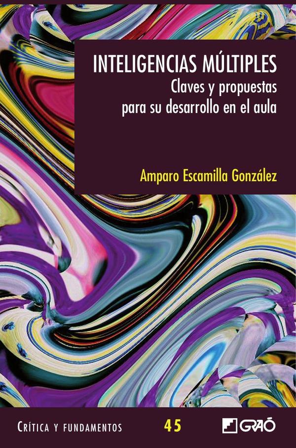 Inteligencias mútiples. Claves y propuestas para el aula.