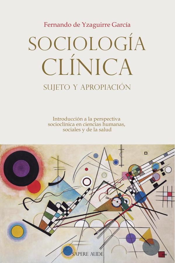 Sociología Clínica: sujeto y apropiación