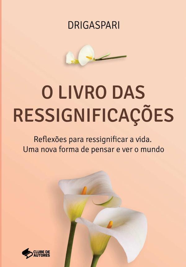 O Livro Das Ressignificações