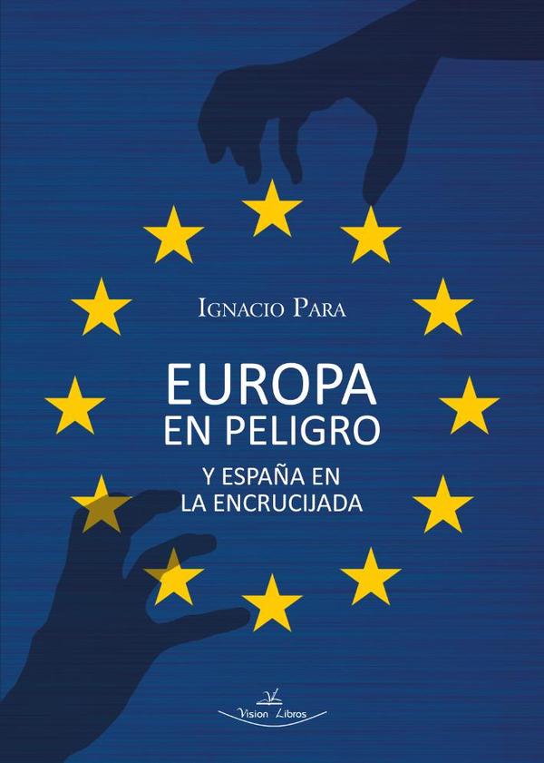 Europa en peligro y España en la encrucijada