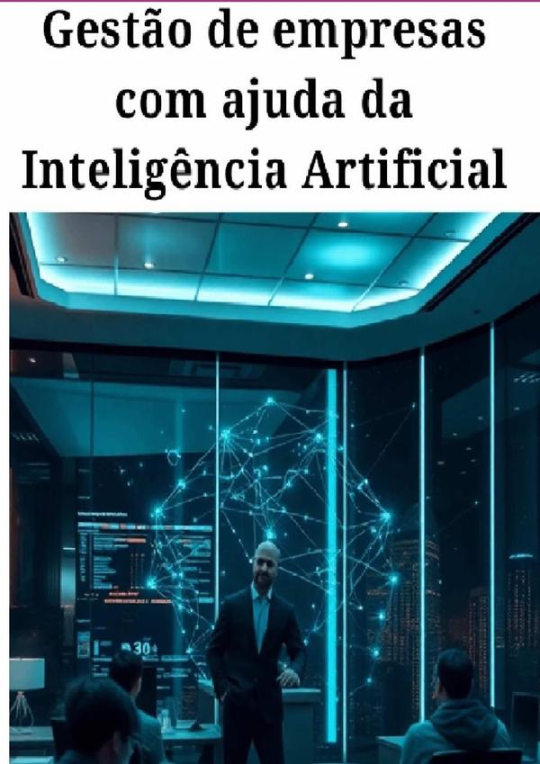 Gestão De Empresas  Com Ajuda Da  Inteligência Artificial