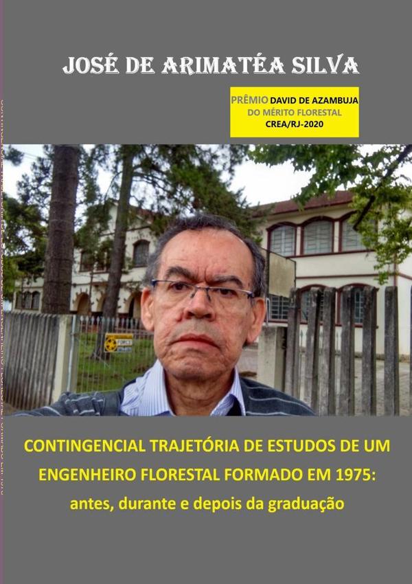 Contingencial Trajetória De Estudos De Um Engenheiro Florestal Formado Em 1975: