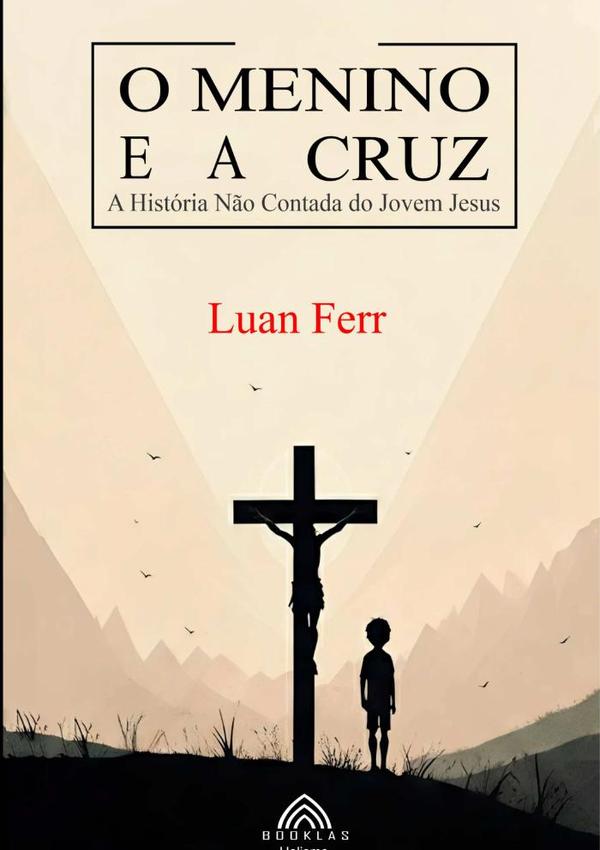 O Menino E A Cruz