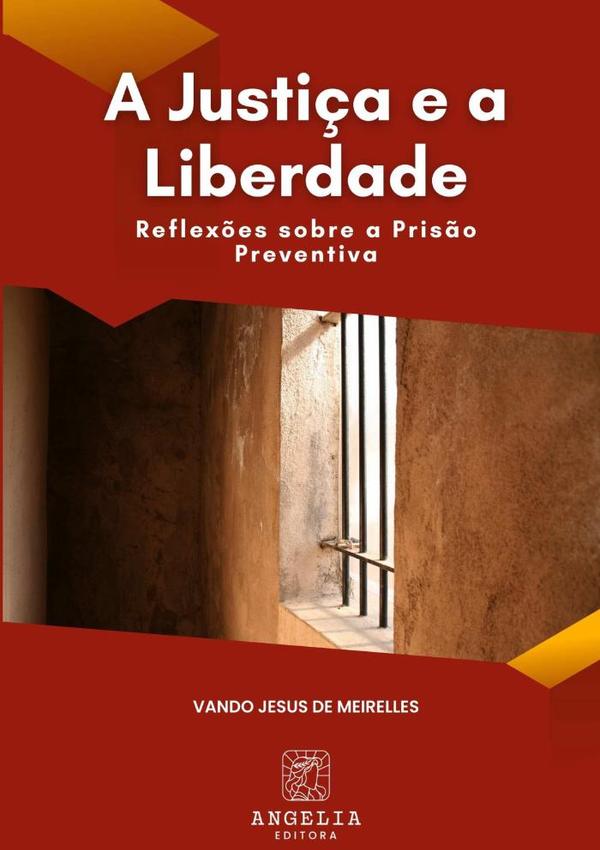 A Justiça E A Liberdade: