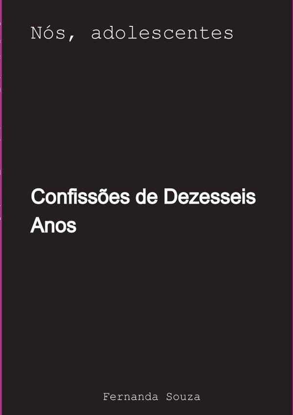 Confissões De Dezesseis Anos