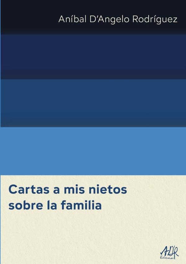 Cartas a mis nietos sobre la familia