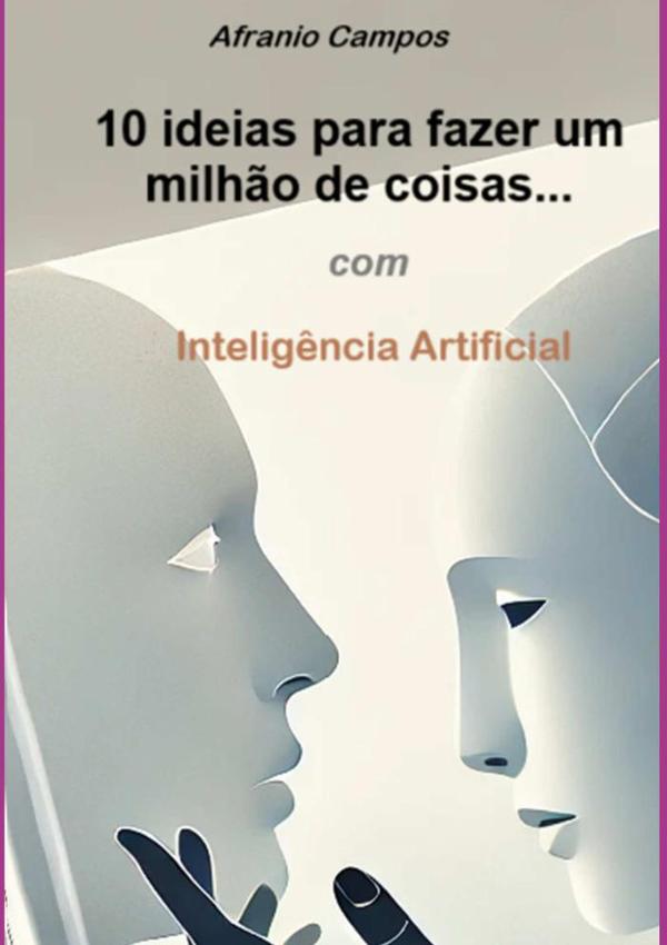 10 Ideias Para Fazer Um Milhão De Coisas...