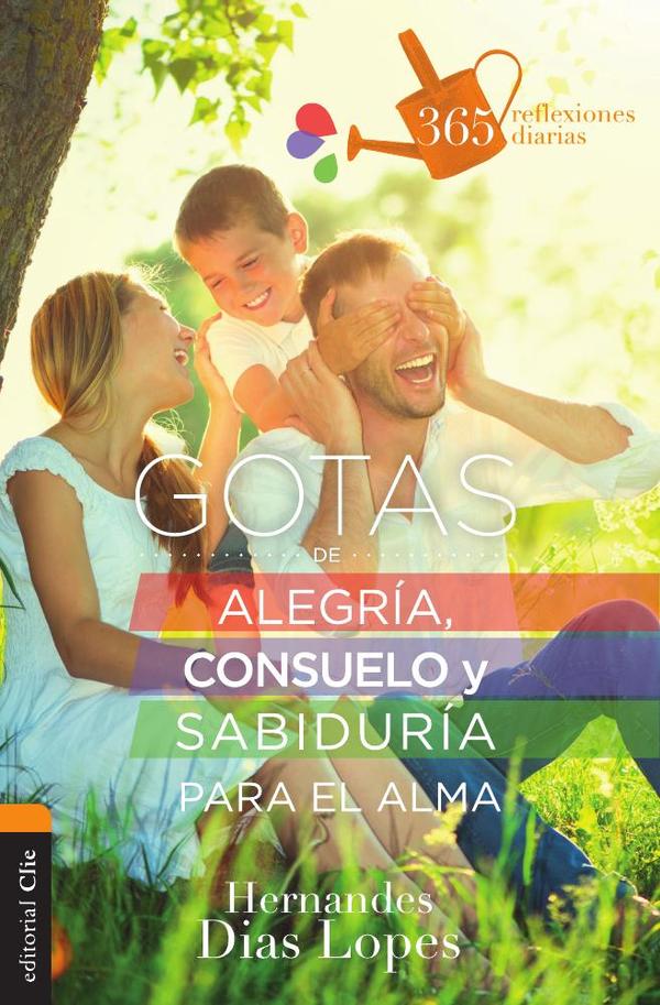 Gotas de alegría, consuelo y sabiduría para el alma