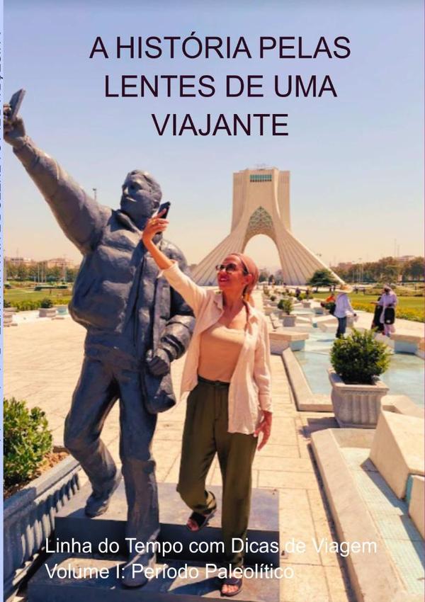 A História Pelas Lentes De Uma Viajante
