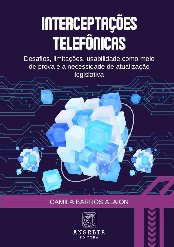 Interceptações Telefônicas: