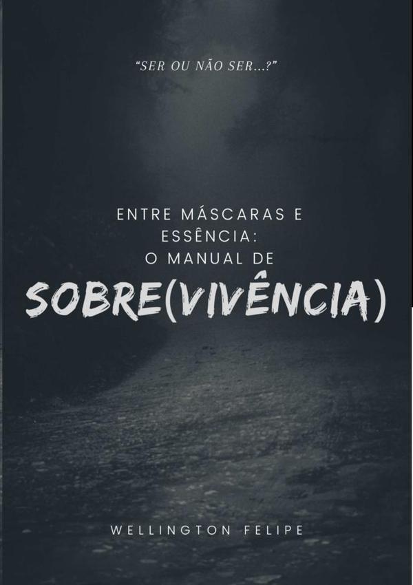 Entre Máscaras E Essência: