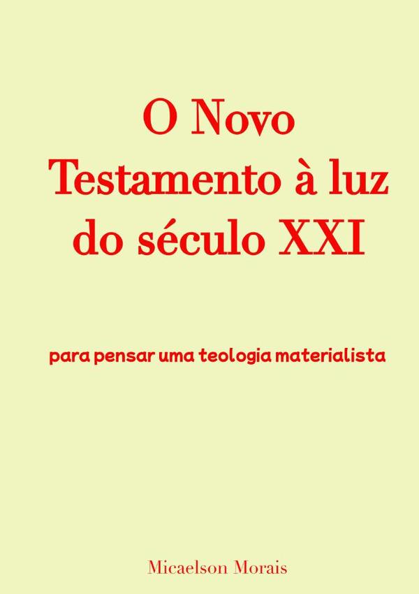 O Novo Testamento À Luz Do Século Xxi