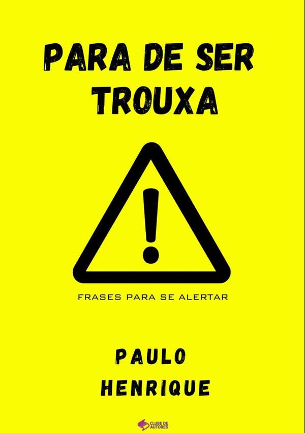Para De Ser Trouxa!