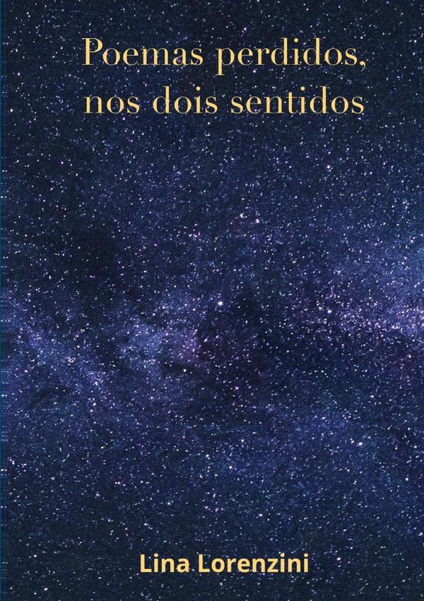 Poemas Perdidos, Nos Dois Sentidos