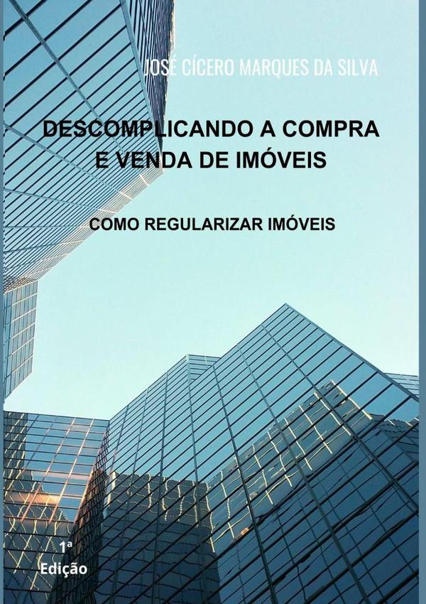 Descomplicando A Compra E Venda De Imóveis