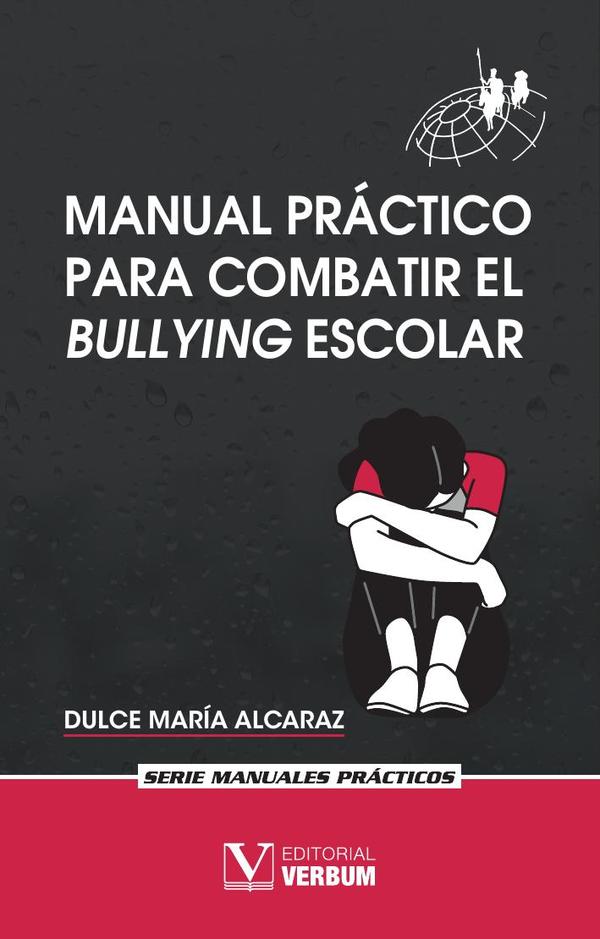 Manual práctico para combatir el bullying escolar
