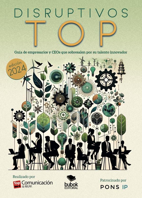 Disruptivos TOP - Guía de empresarios y CEOs que sobresalen por su talento innovador