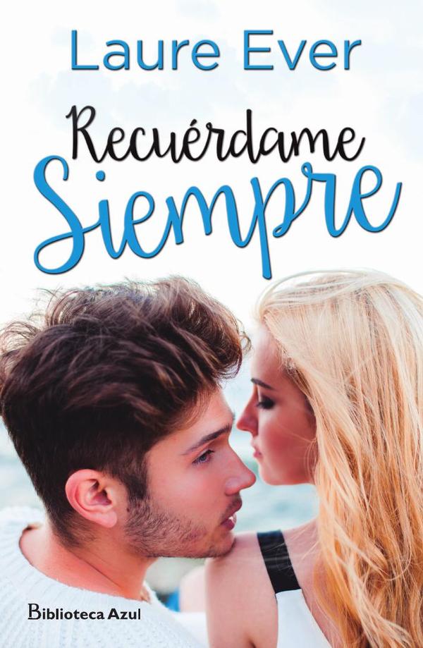 Recuérdame siempre