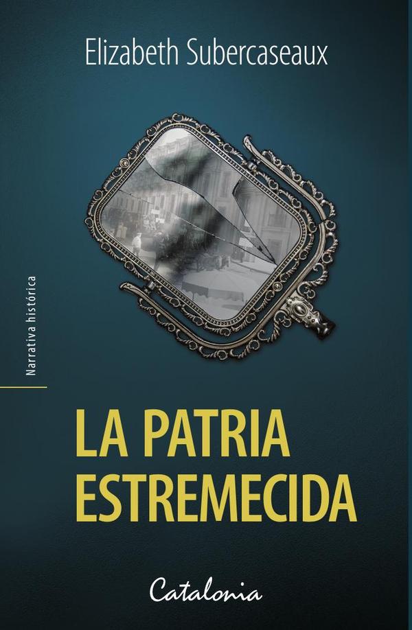 La patria estremecida