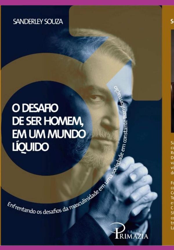 O Desafio De Ser Homem Em Um Mundo Líquido