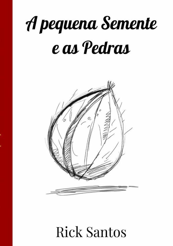 A Pequena Semente E As Pedras