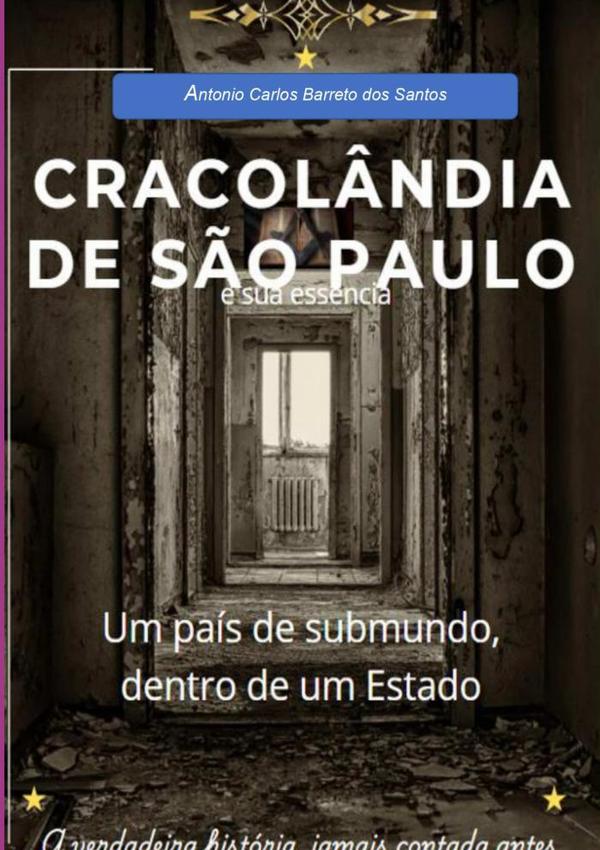 Cracolândia De São Paulo E Sua Essência