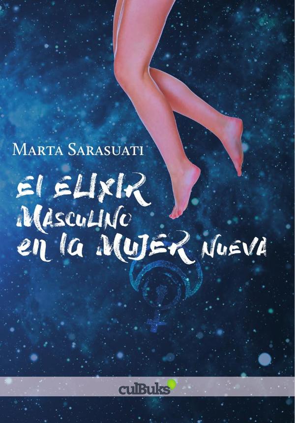 El elixir masculino en la mujer nueva