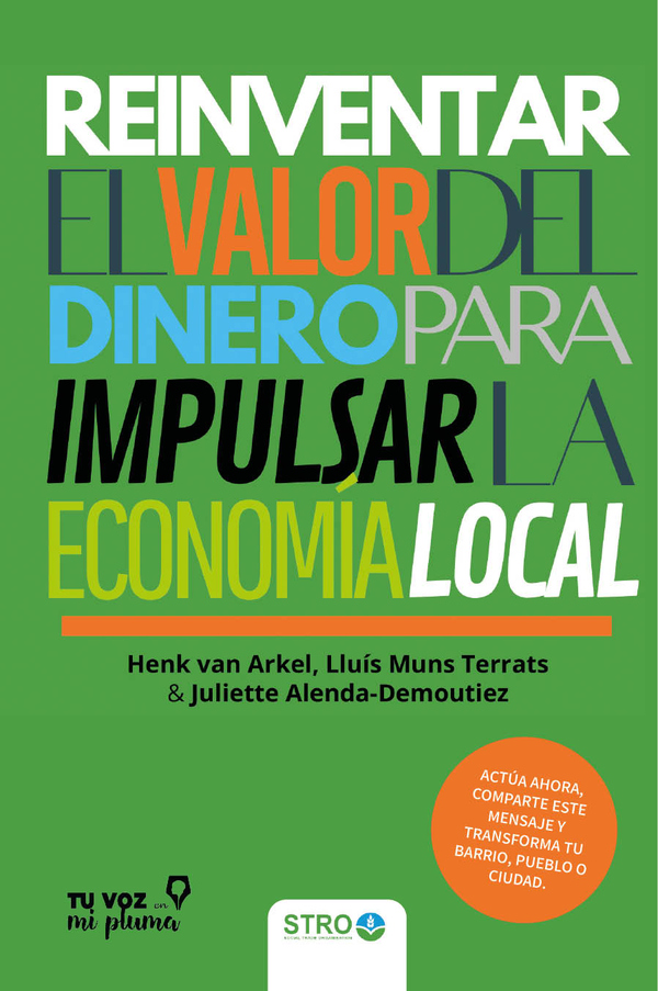 Reinventar el valor del dinero para impulsar la economía local