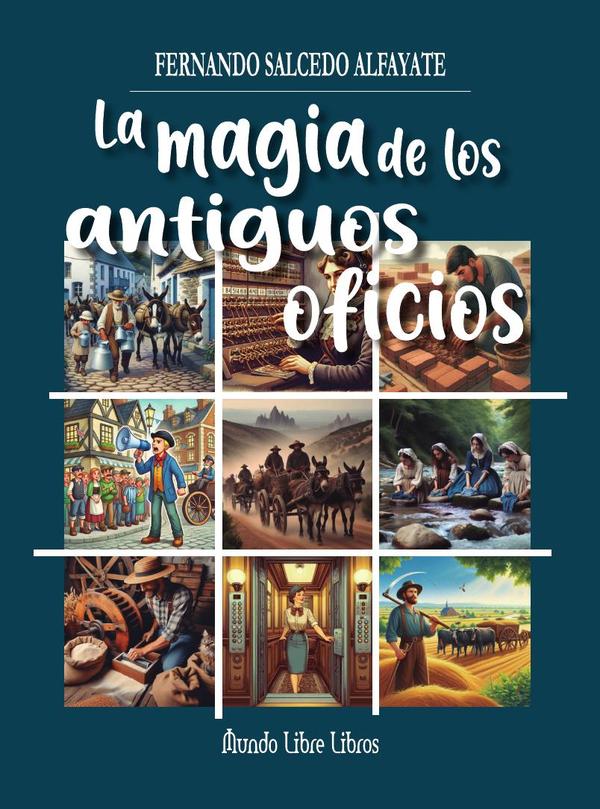 La magia de los antiguos oficios