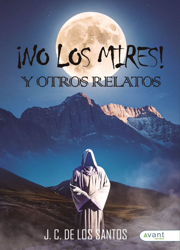 ¡No los mires! y otros relatos
