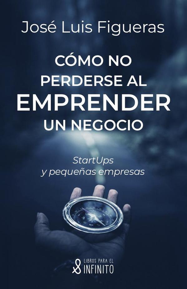 Cómo no perderse al emprender un negocio