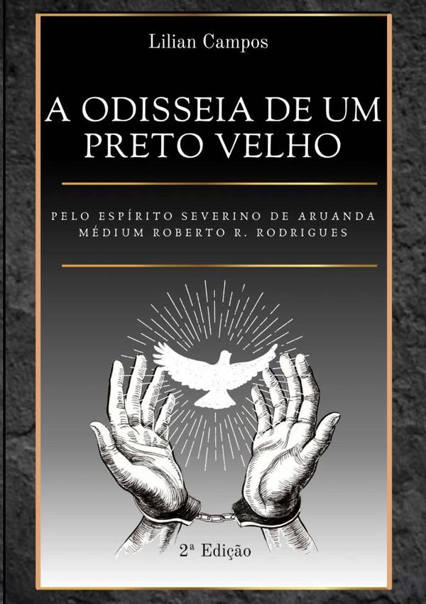 A Odisseia De Um Preto Velho