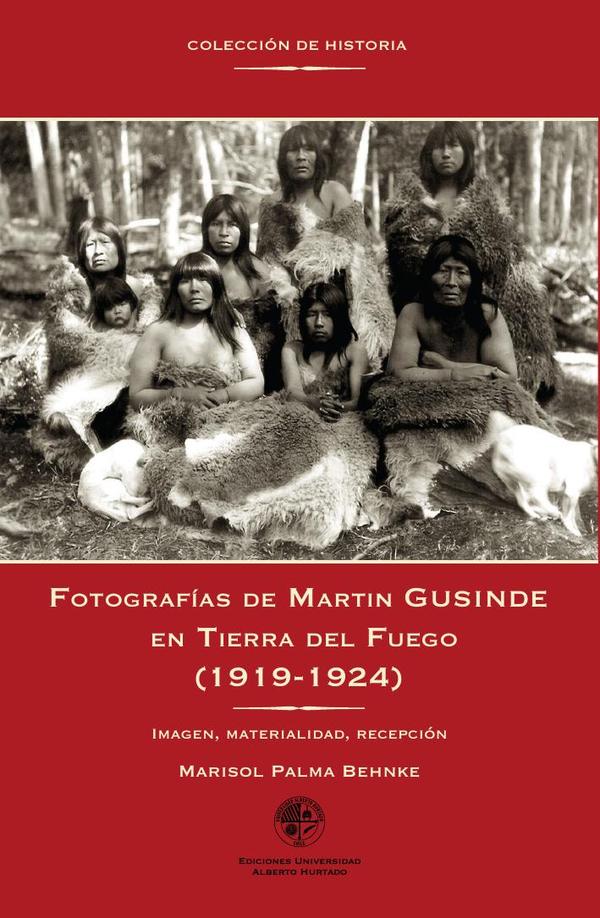 Fotografías de Martin Gusinde en Tierra del Fuego (1919-1924)