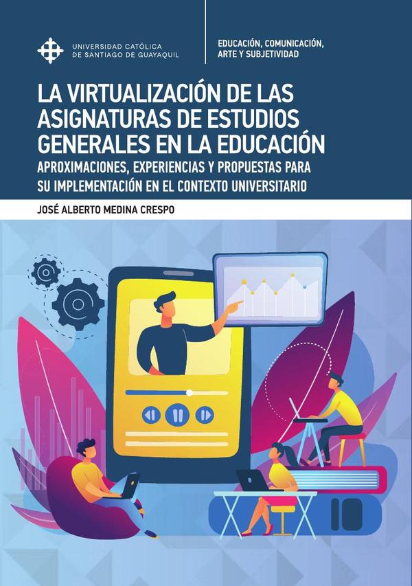 La virtualización de asignaturas generales en la Educación Superior