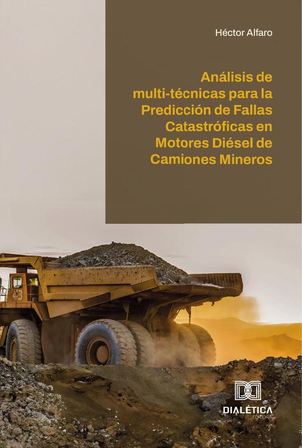 Análisis de multi-técnicas para la Prediccion de Fallas Catastroficas en Motores Diesel de Camiones Mineros