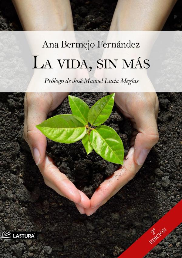 La vida, sin más