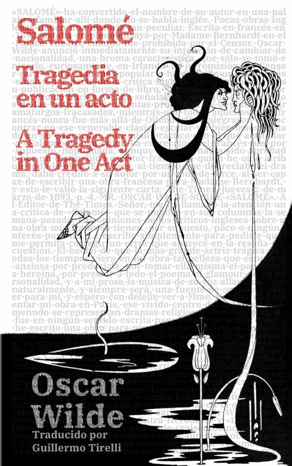 Salomé: Tragedia en un acto - Salomé: A Tragedy in One Act