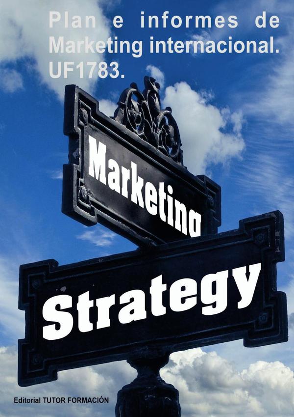 Plan e informes de marketing internacional. UF1783.