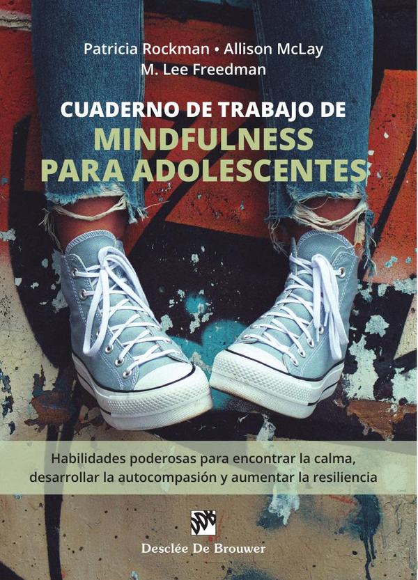 Cuaderno de trabajo de mindfulness para adolescentes