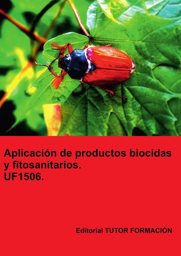 Aplicación de productos biocidas y fitosanitarios. UF1506.