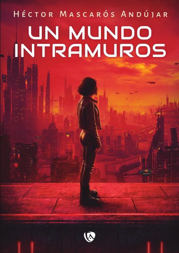 Un mundo intramuros