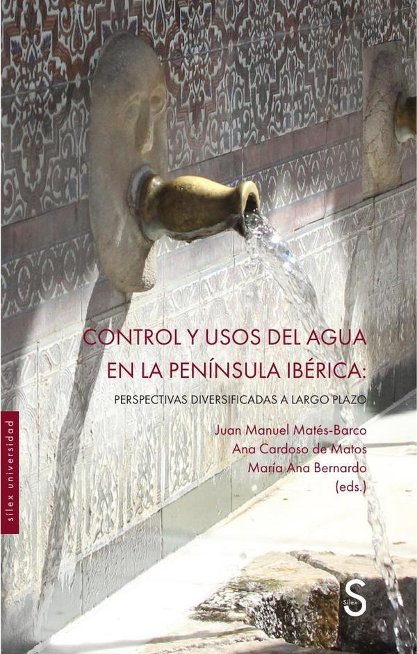 Control y usos del agua en la Península Ibérica